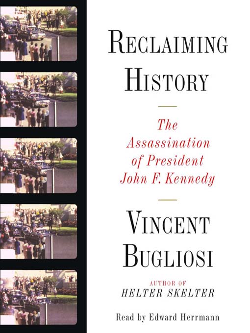 Title details for Reclaiming History by Vincent Bugliosi - Available